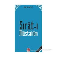 SIRAT-I MÜSTAKÎM DOSDOĞRU YOL - İBN-I TEYMIYYE