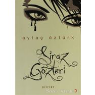 ŞİRAZ GÖZLERİ - AYTAÇ ÖZTÜRK