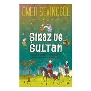 Şiraz ve Sultan - Ömer Sevinçgül