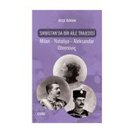 Sırbistan’da Bir Aile Trajedisi - Ayşe Özkan