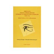 SIRBISTAN'IN OSMANLI TOPRAKLARINDAKI İSTIHBARAT VE TEŞKILATLANMA ÇALIŞMALARI (1898-1912) -BALKAN FACIASININ 100. YILI MÜNASEBETIYLE- - FAHRIYE EMGILI;MUSTAFA KAHRAMANYOL