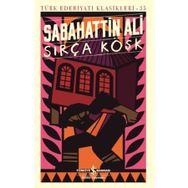 Sırça Köşk - Sabahattin Ali