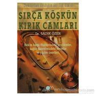 SIRÇA KÖŞKÜN KIRIK CAMLARI - SADIK ÖZEN