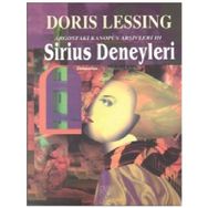 SIRIUS DENEYLERI ARGOSTAKI KANOPUS ARŞİVLERİ 3 - DORIS LESSING