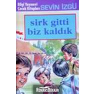 SIRK GITTI BIZ KALDIK - SEVIN İZGÜ