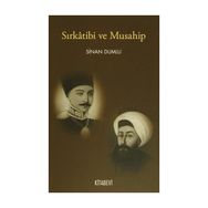 Sırkatibi ve Musahip - Sinan Dumlu