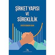 Şirket Yapısı ve Süreklilik - Enver Osman Kaan