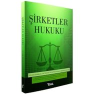 Şirketler Hukuku - Mustafa Ahmet Şengel