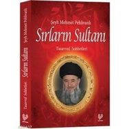 SIRLARIN SULTANI TASAVVUF SOHBETLERI - MEHMET PEHLİVANLI