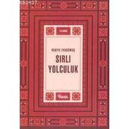 SIRLI YOLCULUK - RUKIYE ERDOĞMUŞ