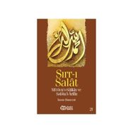 SIRR-I SALAT MI'RACU'S-SALIKIN VE SALATU'L-ARIFIN - İMAM HUMEYNI