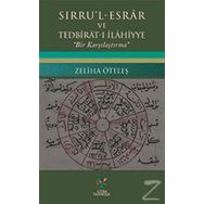 Sırru’l - Esrar ve Tedbirat-ı İlahiyye - Zeliha Öteleş