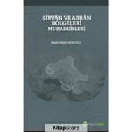 Şirvan ve Arran Bölgeleri Muhaddisleri - Reşat Ahmet Ağaoğlu