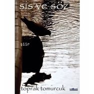 Sis ve Söz Toprak Tomurcuk