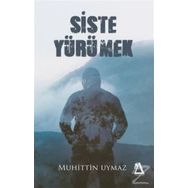 Siste Yürümek - Muhittin Uymaz