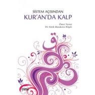 Sistem Açısından Kur'an'da Kalp - Ömer Yavuz - Fatih Menderes Bilgili