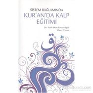 Sistem Bağlamında Kalp Eğitimi - Ömer Yavuz Fatih Menderes Bilgili