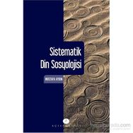 Sistematik Din Sosyolojisi - Mustafa Aydın