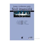 SIVIL İTAATSIZLIK KAMU VICDANINA ÇAĞRI - JOHAN GALTUNG;JURGEN HABERMAS;HANNAH ARENDT;RONALD DWORKIN;MARTIN LUTHER KING;JOHN RAWLS