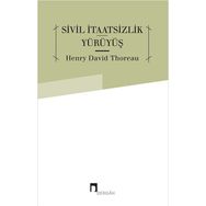 Sivil İtaatsizlik Yürüyüş - Henry David Thoreau
