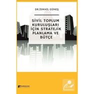 Sivil Toplum Kuruluşları için Stratejik Bütçe - İsmail Güneş