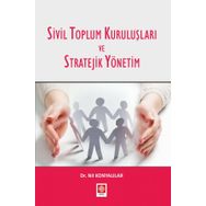 Sivil Toplum Kuruluşları ve Stratejik Yönetim - Ekin Yayınları