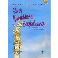 Sivri Kulakların Başkaldırısı - Ariel Dorfman