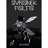 Sivrisinek Fısıltısı - Ali Aydın