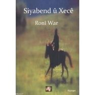 SIYABEND U XECE - RONI WAR