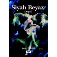 Siyah Beyaz - Yasin Güner - Tilki Kitap