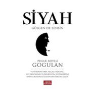 Siyah Gölgen de Sensin - Pınar Boylu Gogulan