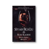 Siyah Kuğu 2 - Ruh Kadehi - Beyza Aksoy