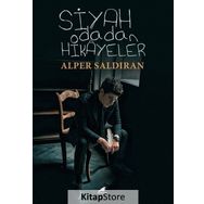 Siyah Odadan Hikayeler - Alper Saldıran