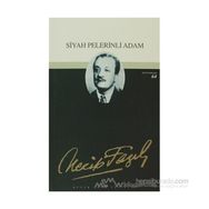 SIYAH PELERINLI ADAM (KOD: 55) - NECIP FAZIL KISAKÜREK