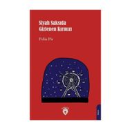 Siyah Saksıda Gizlenen Kırmızı - Pelin Pir
