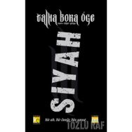 SIYAH - TALHA BORA ÖGE