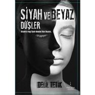 Siyah ve Beyaz Düşler - Delil Tetik