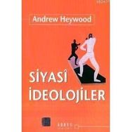 SIYASÎ İDEOLOJİLER - ANDREW HEYWOOD