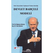 Siyasal İletişimde Devlet Bahçeli Modeli ve Bilge Liderlik - Bilgehan Gültekin , Tuba Gültekin
