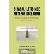 Siyasal İletişimde Metafor Kullanımı - Ömer Faruk Özgür