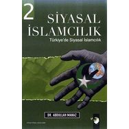 SIYASAL İSLAMCILIK 2 DÜNYADA SIYASAL İSLAMCILIK - ABDULLAH MANAZ