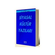 SIYASAL KÜLTÜR YAZILARI - NASIR NIRAY