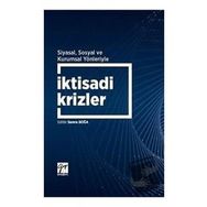 Siyasal Sosyal ve Kurumsal Yönleriyle İktisadi Krizler - Semra Boğa - Gazi Kitabevi