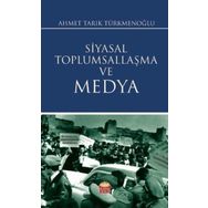 Siyasal Toplumsallaşma ve Medya - Nobel Bilimsel Eserler