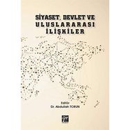 Siyaset, Devlet ve Uluslararası İlişkiler - Abdullah Torun