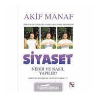 Siyaset Nedir Ve Nasıl Yapılır? - Akif Manaf