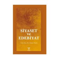 Siyaset ve Edebiyat - Hasan Yazıcı