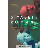 Siyaset ve Roman - Mehmet Samsakçı