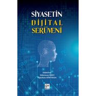 Siyasetin Dijital Serüveni - Süleyman Ekici