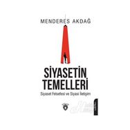 Siyasetin Temelleri - Dr. Menderes Akdağ